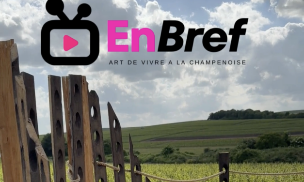 EnBref 17 — votre rendez-vous hebdo avec le meilleur de l’art de vivre en Champagne est en ligne !