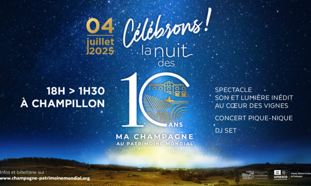 Patrimoine mondial de l’UNESCO : La Nuit des 10 ans à Champillon