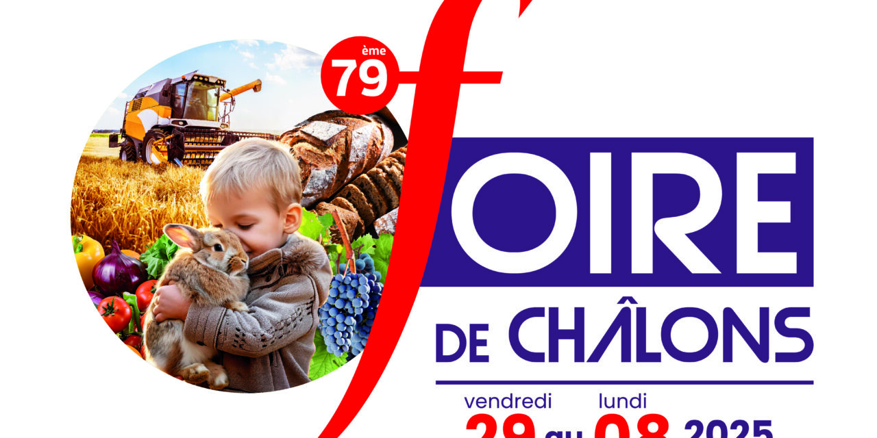 Foire de Châlons-en-Champagne : du 29 août au 8 septembre 2025