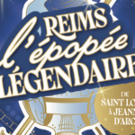 Reims, l’Épopée Légendaire : la ville replonge dans le temps pour un grand week-end historique