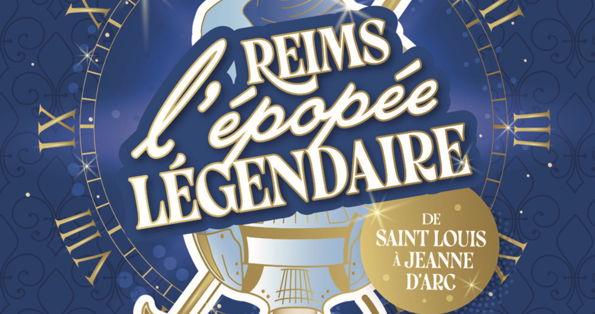 Reims, l’Épopée Légendaire : la ville replonge dans le temps pour un grand week-end historique