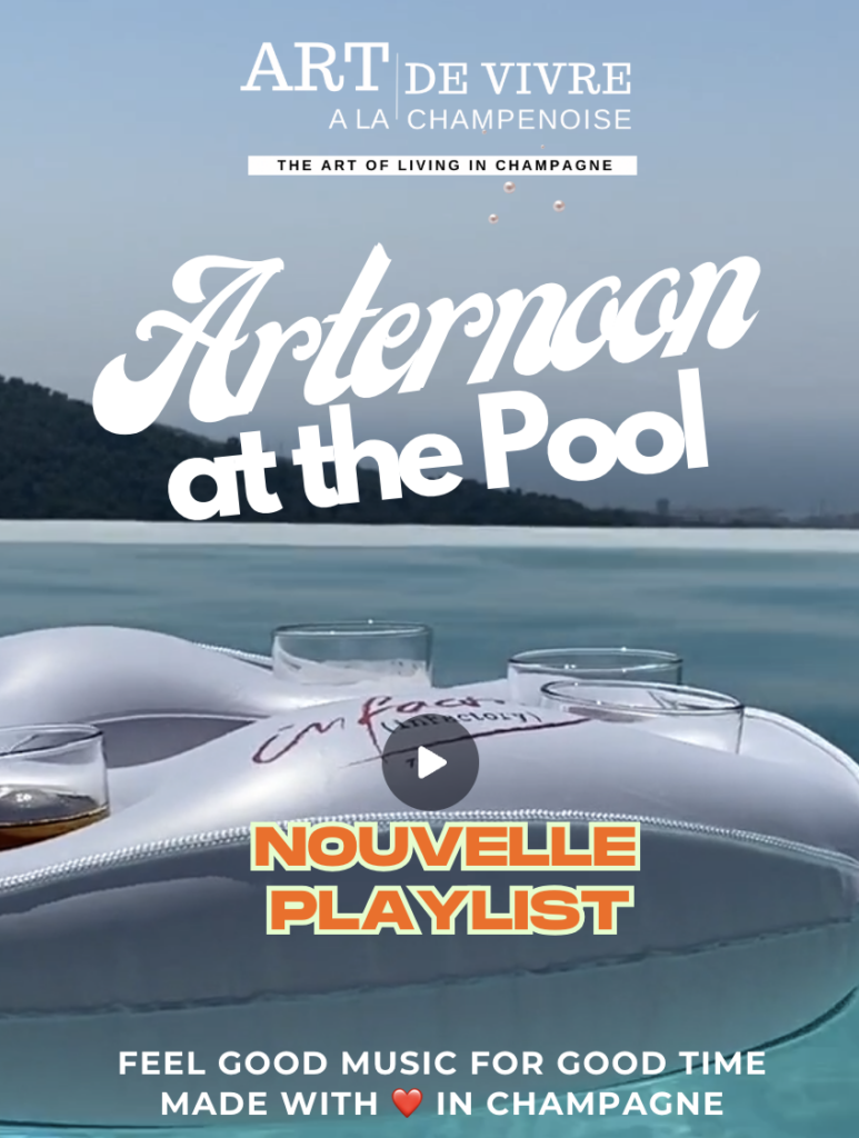 Play List Afternoon by the pool by art de vivre à la Champenoise